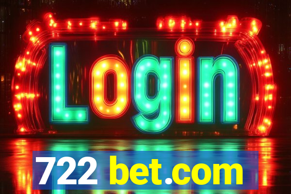 722 bet.com